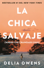 La chica salvaje / Where the Crawdads Sing By Delia Owens Cover Image