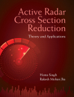 Active Radar Cross Section Reduction: Theory and Applications By Hema Singh, Rakesh Mohan Jha Cover Image