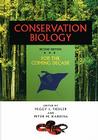 Conservation Biology: The Theory and Practice of Nature Conservation and Management By Peggy L. Fiedler (Editor), Peter M. Kareiva (Editor) Cover Image