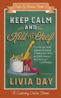 Keep Calm and Kill the Chef: Cafe La Femme Mysteries Book 3 By Livia Day Cover Image