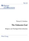 The Unknown God: Religious and Theological Interculturation (Religions and Discourse #25) Cover Image