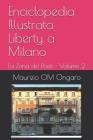 Enciclopedia Illustrata Liberty a Milano: La Zona dei Poeti - Volume 2 By Maurizio Om Ongaro Cover Image