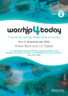 Worship 4 Today, Part 2: A Course for Worship Leaders and Musicians [With CDROM] Cover Image