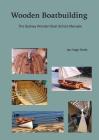 Wooden Boatbuilding: The Sydney Wooden Boat School Manuals By Ian Hugh Smith, Tricia Smith (Designed by) Cover Image