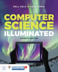 Computer Science Illuminated 7e W/ Advantage Access By Nell Dale, John Lewis Cover Image