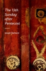 The 13th Sunday After Pentecost: Poems (Voices of the South) By Joseph Bathanti Cover Image