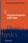 The Seventh International Conference on Vibration Problems Icovp 2005: 05-09 September 2005, Istanbul, Turkey (Springer Proceedings in Physics #111) By Esin Inan (Editor), Ahmet Kiris (Editor) Cover Image