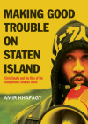 Making Good Trouble on Staten Island: Chris Small's Battle to Unionize Amazon By Amir Khafagy Cover Image