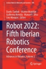 Robot2022: Fifth Iberian Robotics Conference: Advances in Robotics, Volume 2 (Lecture Notes in Networks and Systems #590) Cover Image
