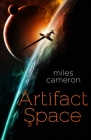 Artifact Space By Miles Cameron Cover Image
