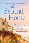 The Second Home: A Novel By Christina Clancy Cover Image