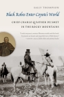 Black Robes Enter Coyote’s World: Chief Charlo and Father De Smet in the Rocky Mountains Cover Image