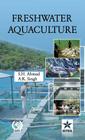 Freshwater Aquaculture By S. H. &. Singh A. K. Ahmad Cover Image
