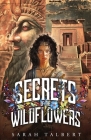 Secrets of the Wildflowers Cover Image