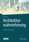 Architekturwahrnehmung: Sehen Und Begreifen By Ulf Jonak Cover Image