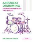 Afrobeat Drumming: Coordination Exercises and Grooves with Audio Access Cover Image