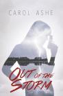 Out of the Storm By Carol Ashe Cover Image