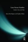 Lone Parent Families: Gender, Class and State (Longman Social Policy in Britain) By Karen Rowlingson, Stephen McKay Cover Image