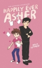 Happily Ever Asher: The Complete Collection By Nash Summers Cover Image