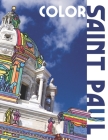 Color Saint Paul: An Adult Coloring Book That Will Take You Places! By M. Funk Cover Image