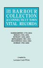 Barbour Collection of Connecticut Town Vital Records. Volume 2: Barkhamsted 1779-1854, Berlin 1785-1850, Bethany 1832-1853, Bethlehem 1787-1851, B By Lorraine Cook White (Editor) Cover Image