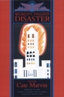 World's Tallest Disaster: Poems By Cate Marvin Cover Image