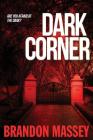 Dark Corner By Brandon Massey Cover Image