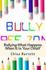 Bullying: What Happens When It Is Your Child? Cover Image