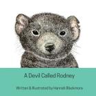 A Devil Called Rodney: A Tale About A Tasmanian Devil Cover Image