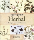 Culpeper's Herbal: Over 400 Herbs and Their Uses Cover Image