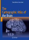 The Cartographic Atlas of the Brain Cover Image