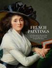 French Paintings in The Metropolitan Museum of Art from the Early Eighteenth Century through the Revolution Cover Image