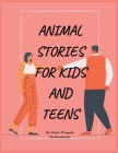 Animal Stories for Kids and Teens By Mantri Pragada Markandeyulu Cover Image
