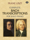 Complete Bach Transcriptions for Solo Piano Cover Image
