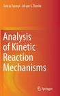 Analysis of Kinetic Reaction Mechanisms By Tamás Turányi, Alison S. Tomlin Cover Image