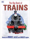 The Big Book of Trains (DK Big Books) By DK Cover Image