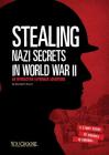 Stealing Nazi Secrets in World War II: An Interactive Espionage Adventure (You Choose: Spies) By Elizabeth Raum Cover Image