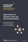 Approaches to Spread, Scale-Up, and Sustainability By Chrysanthi Papoutsi, Trisha Greenhalgh, Sonja Marjanovic Cover Image