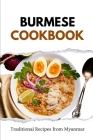 Burmese Cookbook: Traditional Recipes from Myanmar Cover Image