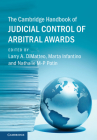 The Cambridge Handbook of Judicial Control of Arbitral Awards By Larry A. Dimatteo (Editor), Marta Infantino (Editor), Nathalie M-P Potin (Editor) Cover Image