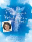 PRECIOUS MEMORIES Of Nancy Linebaugh RN, CNM An Alzheimer's Patient By Paul E. Linebaugh Cover Image