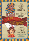 The Great and the Terrible: The World's Most Glorious and Notorious Rulers and How They Got Their Names By Joanne O'Sullivan, Udayana Lugo (Illustrator) Cover Image