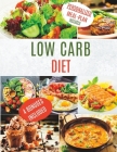 Low Carb Diet: Unlock a Life Free of Carbs, Rich in Healthy Fats Cover Image