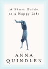 A Short Guide to a Happy Life Cover Image