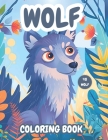 Wolf Coloring Book: 48 Enchanting Wolf Coloring Pages for Kids and Wolf Enthusiasts. Engage in Joyful Learning and Creative Play with Ador Cover Image