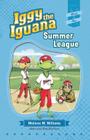 Summer League By Melissa M. Williams, Kelley Ryan (Illustrator), Ryan Shaw (Illustrator) Cover Image