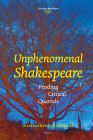 Unphenomenal Shakespeare: Pending Critical Quarrels (Costerus New) By Julián Jiménez Heffernan Cover Image