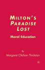 Milton's Paradise Lost: Moral Education Cover Image