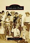 Oakland Park (Images of America) By Anne Sallee, Oakland Park Historical Society Cover Image