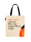 I Know Why the Caged Bird Sings Tote Bag By Out of Print (Created by) Cover Image